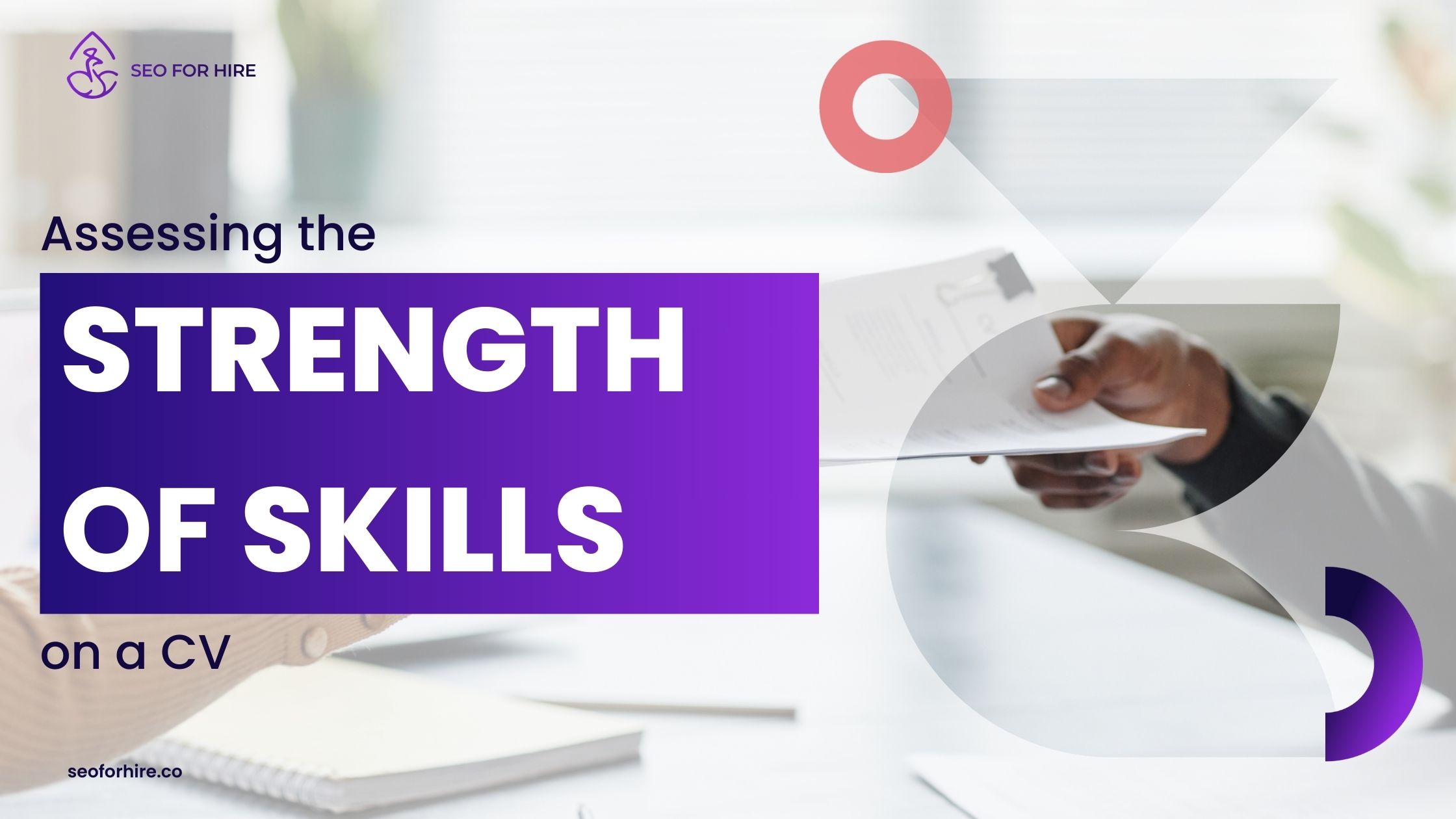 Assessing the strength of SEO Skills on a CV