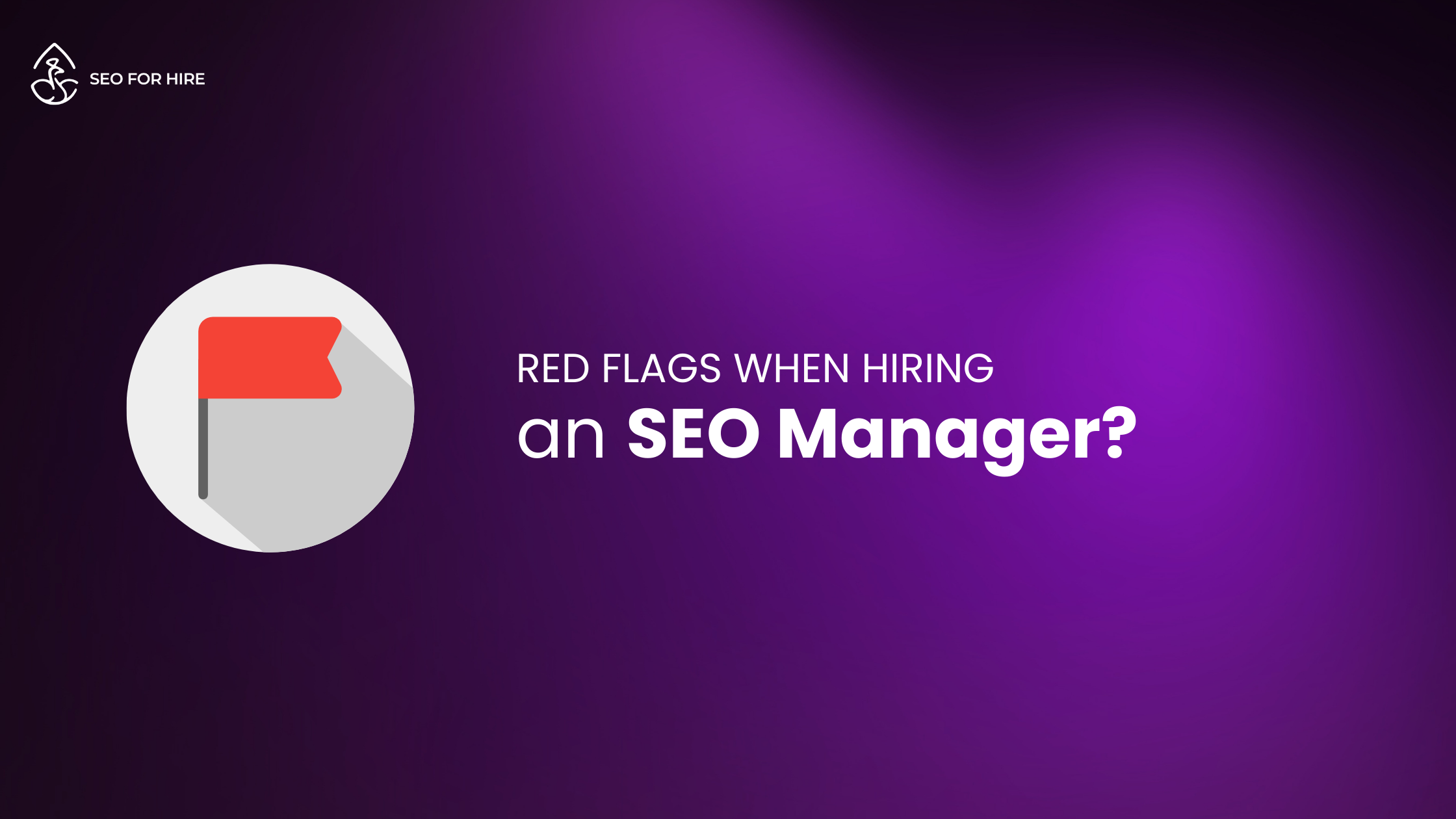 Hiring an SEO Manager